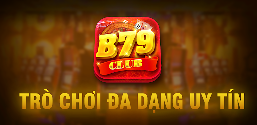 B79 Club – Cổng Game Bài Quốc Tế Cao Cấp