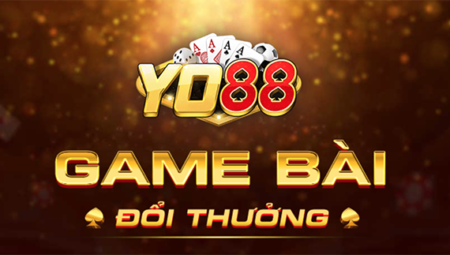Yo88 – cổng game siêu chất lượng, đổi thưởng thần tốc